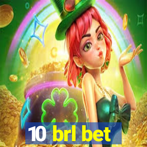 10 brl bet